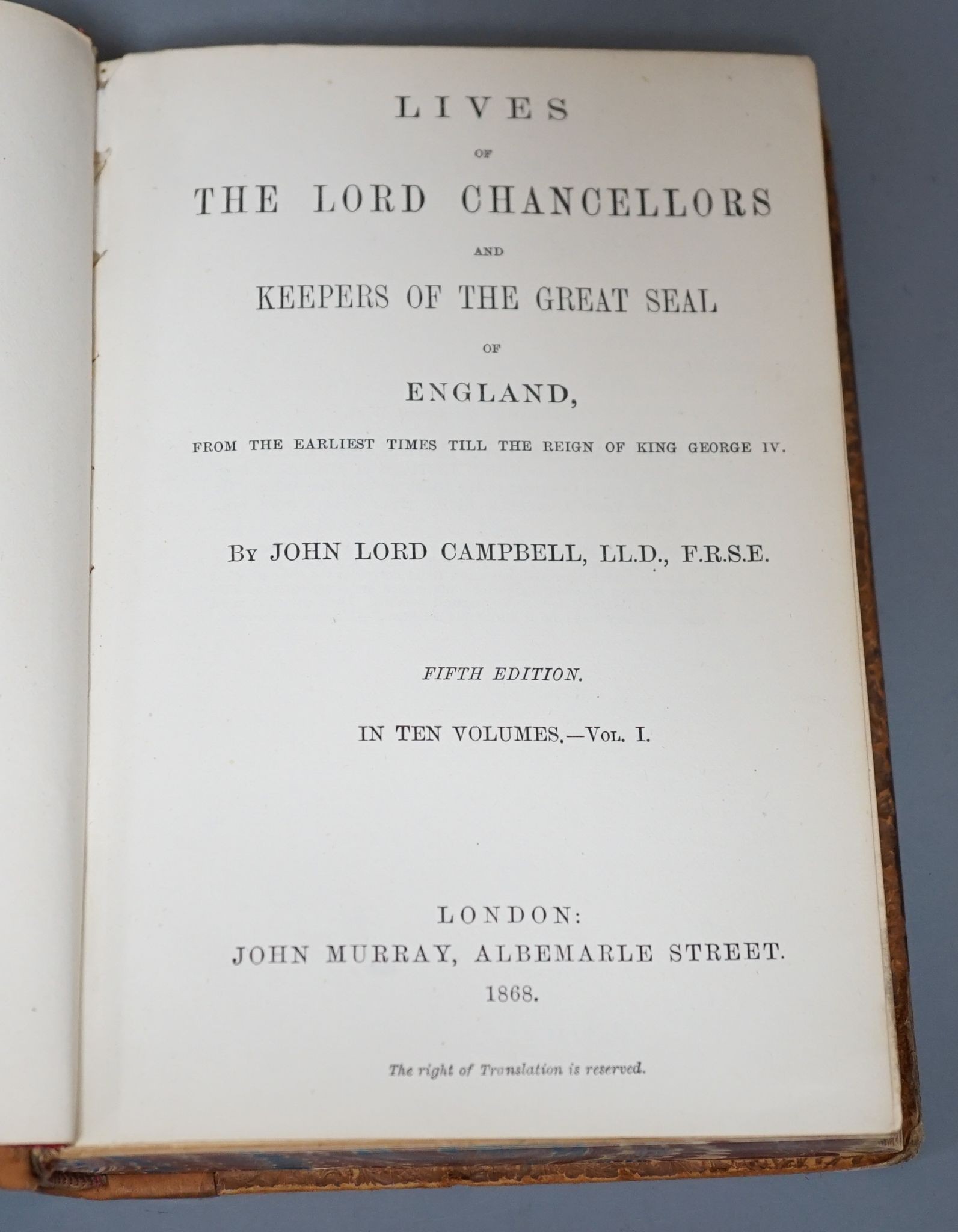 Campbell, Lord John - Lives of the Lord Chancellors and Keepers of the Great Seal of England ... 5th edition, 10 vols, contemp. gilt-tooled tree calf, gilt-decorated and panelled